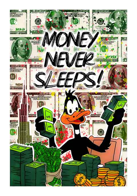 Money Never Sleeps - DreamzyArt