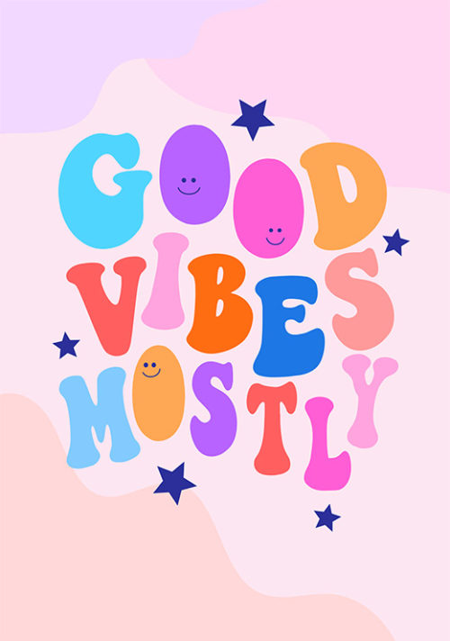 Good Vibes Mostly - Athene Fritsch